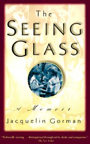 The Seeing Glass: A Memoir image number 0