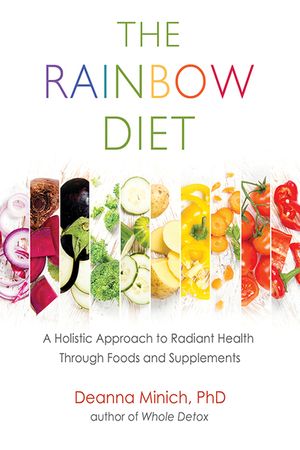 The Rainbow Diet: A Holistic Approach to Radiant Health Through Foods and Supplements (Nutrition, Healthy Diet & Weight Loss) image number 0