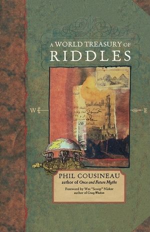 A World Treasury of Riddles: Riddle Me This image number 0