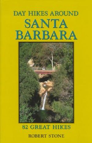 Day Hikes Around Santa Barbara: 82 Great Hikes image number 0