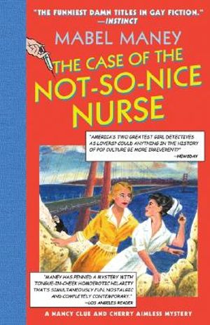 The Case of the Not-So-Nice Nurse: A Nancy Clue and Cherry Aimless Mystery image number 0