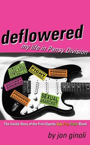 Deflowered: My Life in Pansy Division image number 0