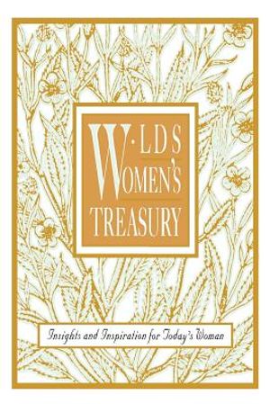 Lds Women's Treasury: Insights and Inspiration for Today's Woman image number 0