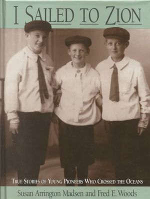 I Sailed to Zion : True Stories of Young Pioneers Who Crossed the Ocean image number 0