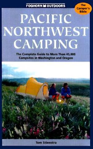 Foghorn Pacific Northwest Camping: The Complete Guide image number 0