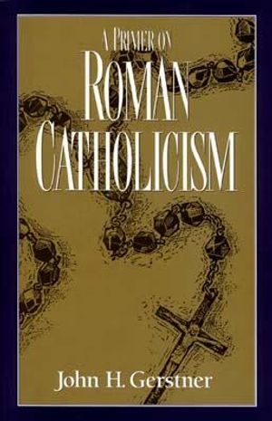 A Primer on Roman Catholicism image number 0