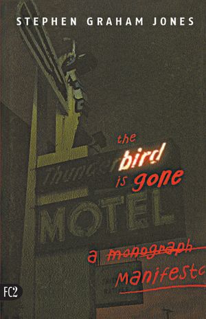The Bird Is Gone: A Manifesto image number 0