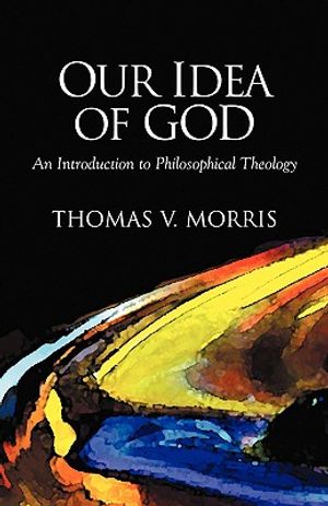 Our Idea of God: An Introduction to Philosophical Theology image number 0