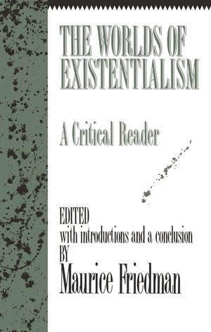 The Worlds of Existentialism: A Critical Reader image number 0