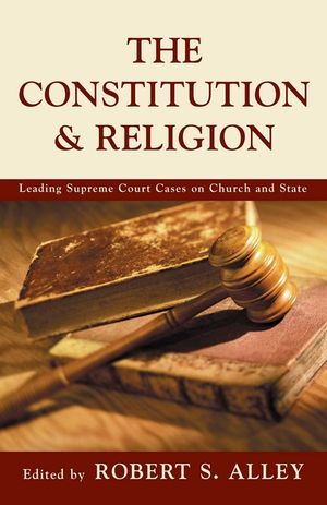 The Constitution & Religion: Leading Supreme Court Cases on Churh and State image number 0