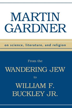 From Wandering Jew to William F Buckley Jr: On Science, Literature, and Religion image number 0
