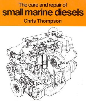 The Care and Repair of Small Marine Diesels image number 0