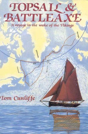 Topsail and Battleaxe: A Voyage in the Wake of the Vikings image number 0