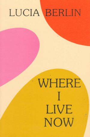 Where I Live Now: Stories 1993-1998 image number 0