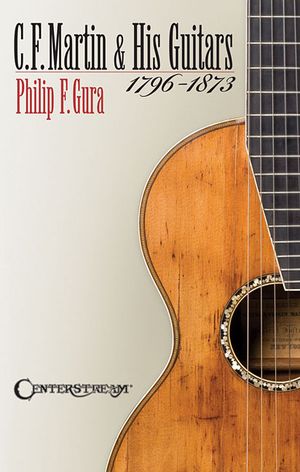 C.F. Martin & His Guitars, 1796-1873 image number 0