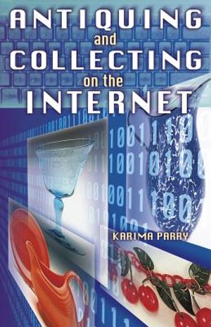 Antiquing and Collecting on the Internet image number 0