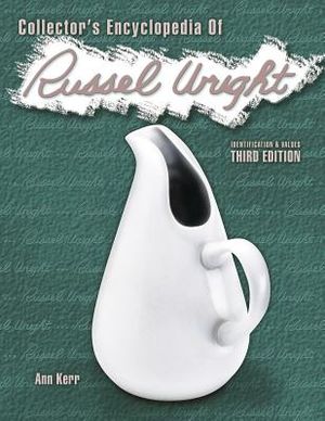 Collector's Encyclopedia of Russell Wright: Identification & Values image number 0