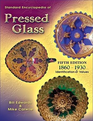 Standard Encyclopedia of Pressed Glass: 1860-1930 image number 0