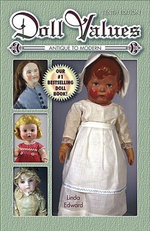 Doll Values: Antique to Modern image number 0