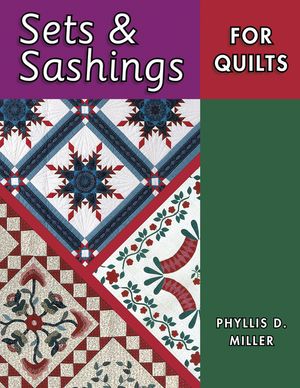 Sets and Sashings for Quilts image number 0