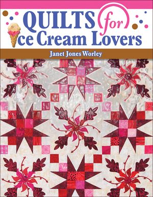 Quilts for Ice Cream Lovers image number 0