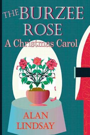 The Burzee Rose: A Christmas Carol image number 0