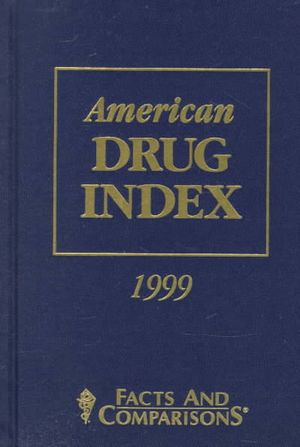 American Drug Index 1999: Published by Facts and Comparisons image number 0