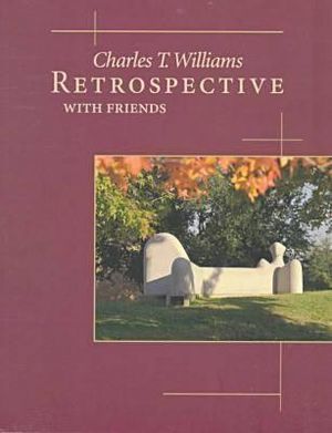 Charles T. Williams Retrospective, with Friends image number 0