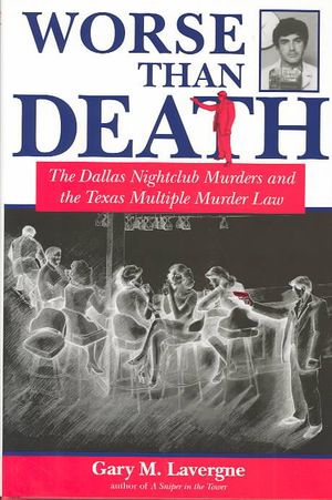 Worse Than Death: The Dallas Nightclub Murders and the Texas Multiple Murder Law image number 0