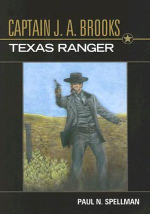 Captain J. A. Brooks, Texas Ranger image number 0