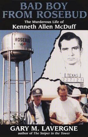 Bad Boy from Rosebud: The Murderous Life of Kenneth Allen McDuff image number 0