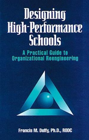 Designing High Performance Schools: A Practical Guide to Organizational Reengineering image number 0