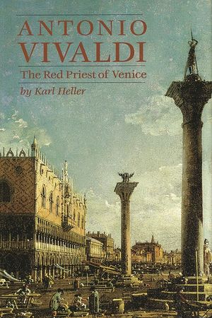 Antonio Vivaldi: The Red Priest of Venice image number 0