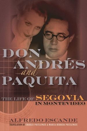 Don Andres and Paquita: The Life of Segovia in Montevideo image number 0