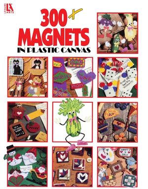 300+ Magnets in Plastic Canvas (Leisure Arts #1807) [With Magnets] image number 0