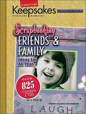 Scrapbooking Friends & Family (Leisure Arts #15933) image number 0