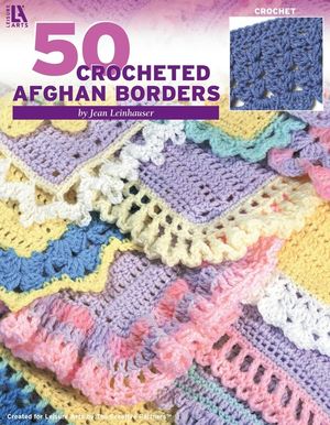 50 Crocheted Afghan Borders (Leisure Arts #4382) image number 0