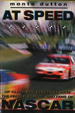 At Speed: Up Close and Personal With the People, Places, and Fans of NASCAR image number 0