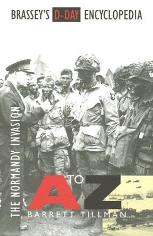 Brassey's D-Day Encyclopedia: The Normandy Invasion A-Z image number 0