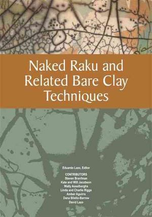 Naked Raku and Related Bare Clay Techniques image number 0