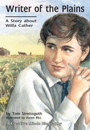 Writer of the Plains: A Story about Willa Cather image number 0