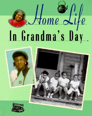 Home Life in Grandma's Day image number 0
