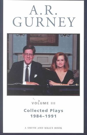 A. R. Gurney Collected Plays: 1984-1991 image number 0