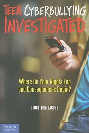 Teen Cyberbullying Investigated: Where Do Your Rights End and Consequences Begin? image number 0