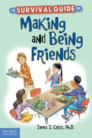 The Survival Guide for Making and Being Friends image number 0