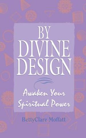 By Divine Design: Awaken Your Spiritual Power image number 0