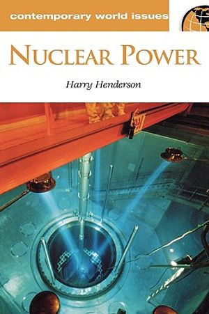 Nuclear Power: A Reference Handbook image number 0