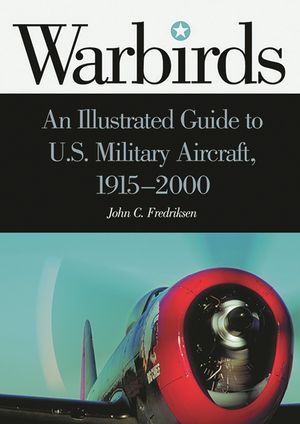 Warbirds: An Illustrated Guide to U.S. Military Aircraft, 1915-2000 image number 0