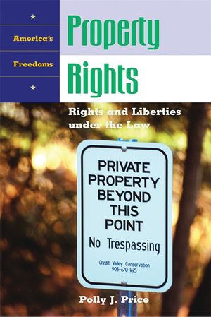Property Rights: Rights and Liberties Under the Law image number 0