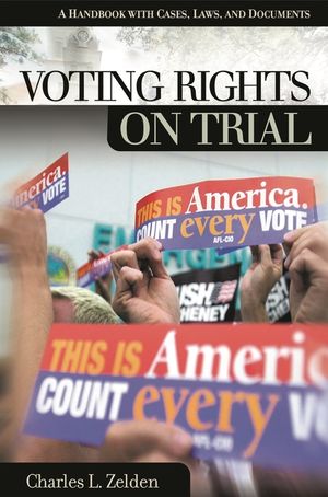 Voting Rights on Trial: A Handbook with Cases, Laws, and Documents image number 0